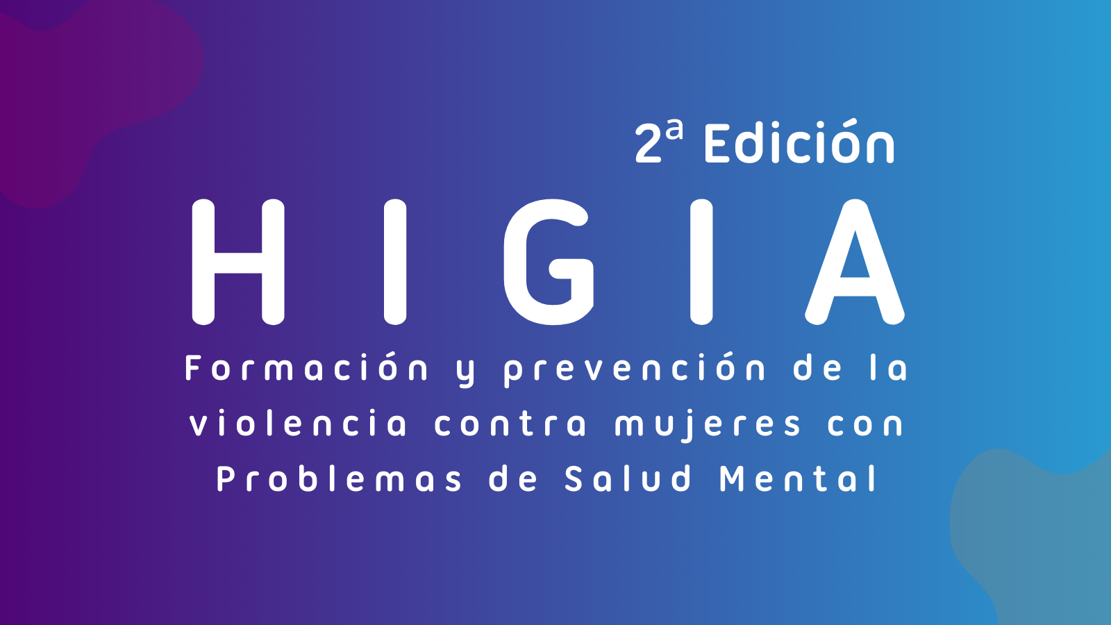 HIGIA II: Formación y prevención de la violencia contra las mujeres con Problemas de Salud Mental